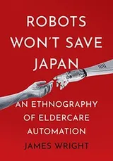 Cover of Robots Won't Save Japan