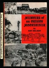 Cover of Memoirs of an Oregon moonshiner