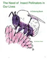 Cover of The Need of Insect Pollinators for Our Lives