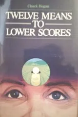 Cover of Twelve Means To Lower Scores