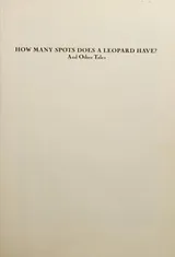 Cover of How many spots does a leopard have? and other tales