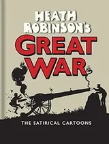 Cover of Heath Robinson's Great War