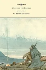 Cover of Song of the English - Illustrated by W. Heath Robinson