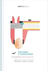 Cover of Incisos y concisos : Teatro