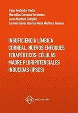 Cover of INSUFICIENCIA LIMBICA CORNEAL. NUEVOS ENFOQUES TERAPEUTICOS