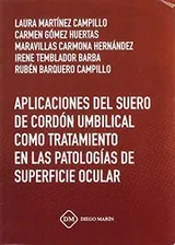 Cover of APLICACIONES DEL SUERO DE CORDON UMBILICAL COMO TRATAMIENTO EN LAS PATOLOGIAS DE SUPERFICIE OCULAR