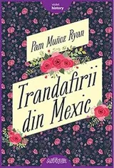 Cover of Trandafirii din Mexic