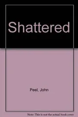 Cover of SHATTERED