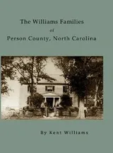 Cover of The Williams families of Person County, North Carolina