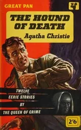 Cover of The Hound of Death and Other Stories [12 stories]