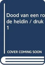 Cover of Dood van een rode heldin