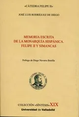 Cover of MEMORIA ESCRITA DE LA MONARQUÍA HISPÁNICA. FELIPE II Y SIMANCAS
