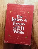 Cover of Letters and Essays of E.B. White