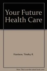 Cover of Your future health care