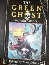 Cover of The Green Ghost and Other Stories