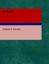 Cover of Acadia : Or
