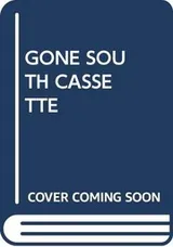 Cover of Gone South Cassette