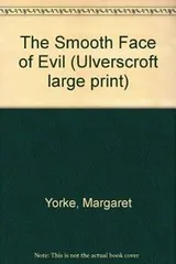 Cover of The Smooth Face Of Evil