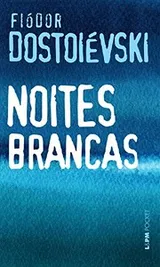 Cover of Noites Brancas - Série L&PM Pocket Plus
