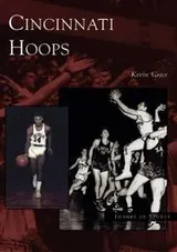 Cover of Cincinnati Hoops (OH) (Images of Sports)