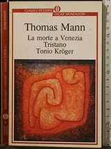 Cover of La Morte a Venezia Tristano Tonio Kroger