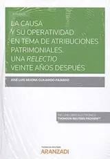 Cover of La causa y su operatividad en tema de atribuciones patrimoniales. Una relectio veinte años después