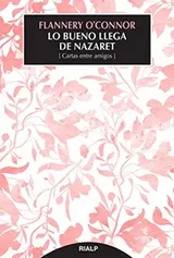 Cover of Lo bueno llega de Nazaret
