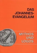 Cover of Mythos und Logos 06. Das Johannes- Evangelium. Lernzielorientierte griechische Texte.