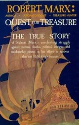 Cover of Robert Marx, author, archaeologist, treasure hunter, quest for treasure