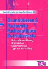 Cover of Grundwissen 3. Fachwirte, Fachkaufleute und Betriebswirte.