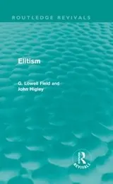 Cover of Elitism (Routledge Revivals)
