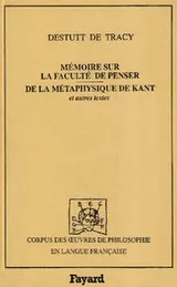 Cover of Mémoire sur la faculté de penser ; De la métaphysique de Kant et autre textes
