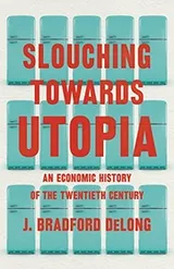 Cover of Slouching Towards Utopia