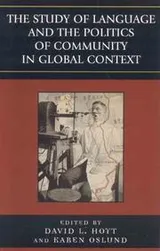 Cover of The study of language and the politics of community in global context