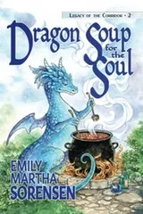 Cover of Dragon Soup for the Soul