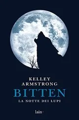 Cover of Bitten. La notte dei lupi