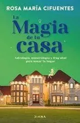 Cover of La Magia de tu Casa