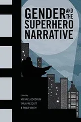 Cover of Gender and the Superhero Narrative