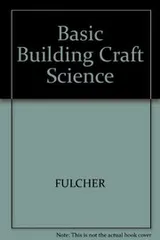 Cover of Basic Building Craft Science