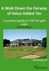 Cover of A walk down the fairway of value added tax