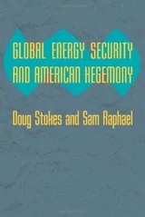 Cover of Global energy security and American hegemony