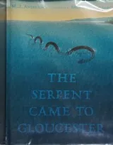 Cover of The Serpent came to Gloucester