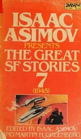Cover of The Great Science Fiction Stories. Volume 7, 1945