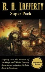 Cover of R. A. Lafferty Super Pack