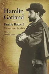 Cover of Hamlin Garland, prairie radical