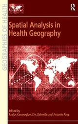 Cover of Spatial Analysis in Health Geography