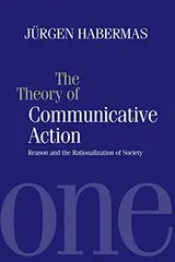 Cover of Theory of Communicative Action Vol. 1