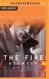 Cover of Fire Between High & Lo, The