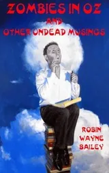 Cover of Zombies in Oz and other undead musings