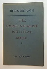 Cover of The existentialist political myth